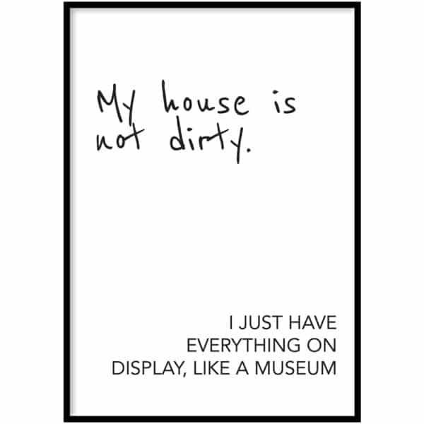 Poster - Dirty house