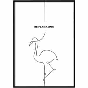 Poster - Be flamazing
