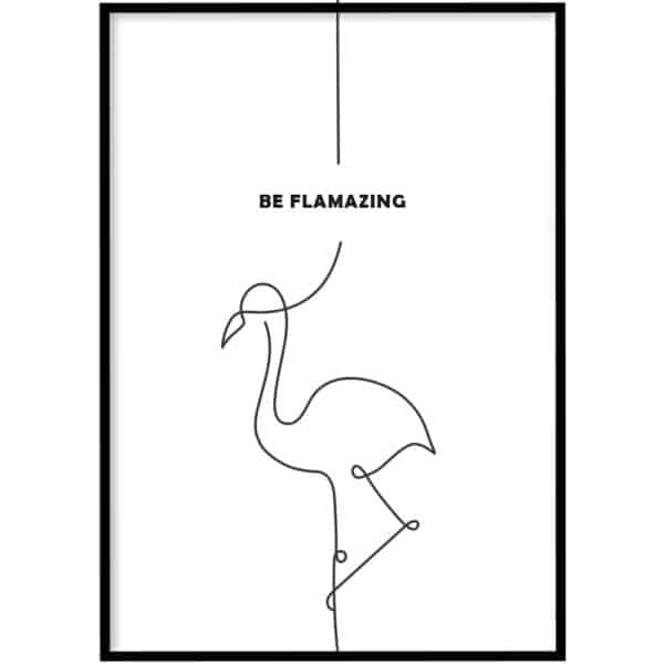 Poster - Be flamazing