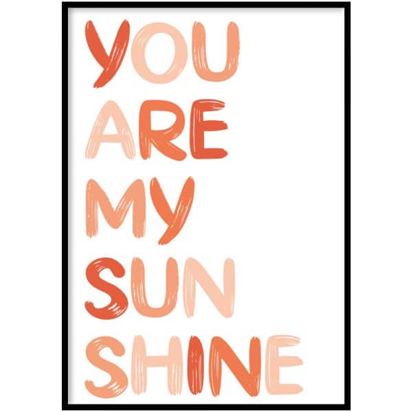 Poster - Retro print you are my sunshine