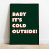 Poster Cold outside